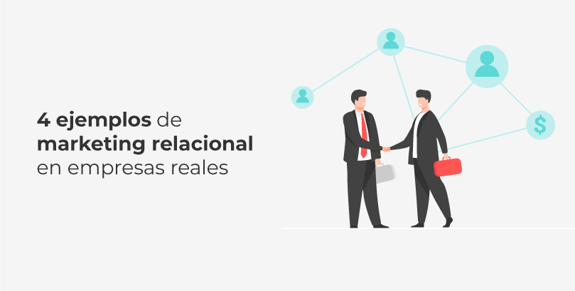 Ejemplos De Marketing Relacional En Empresas Reales 1139